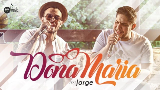 Dona Maria – Thiago Brava (feat Jorge)